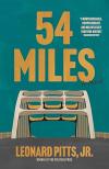 54 Miles by Leonard Pitts, Jr. 