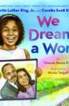 We Dream a World by Yolanda Renee King