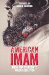 American Imam: From Pop Stardom to Prison Abolition by Taymullah Abdur-Rahman