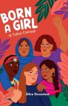 Born a Girl: It Takes Courage by Alice Dussutour