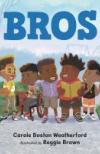 Bros by Carole Boston Weatherford