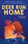 Deer Run Home by Ann Clare LeZotte