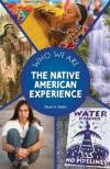 The Native American Experience by Stuart A. Kallen