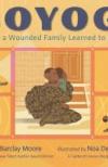 Boyogi : How a Wounded Family Learned to Heal by David Barclay Moore