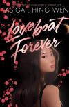 Loveboat Forever by Abigail Hing Wen