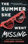 The Summer She Went Missing by Chelsea Ichaso