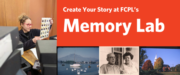 Create Your Story at FCPL’s Memory Lab